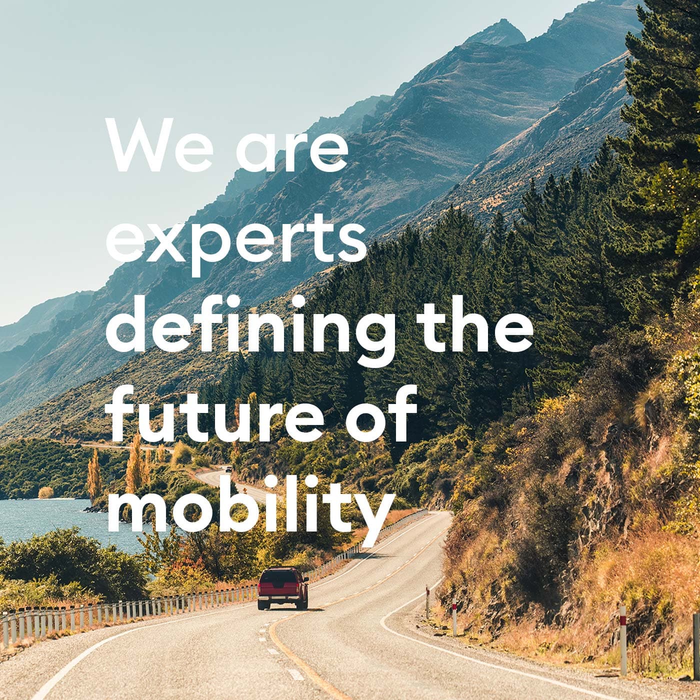We are experts defining the future of mobility. Photo: A rural scene with road trip car driving on the road in autumn forest at South Island of New Zealand. We are experts defining the future of mobility. Photo: A rural scene with road trip car driving on the road in autumn forest at South Island of New Zealand.