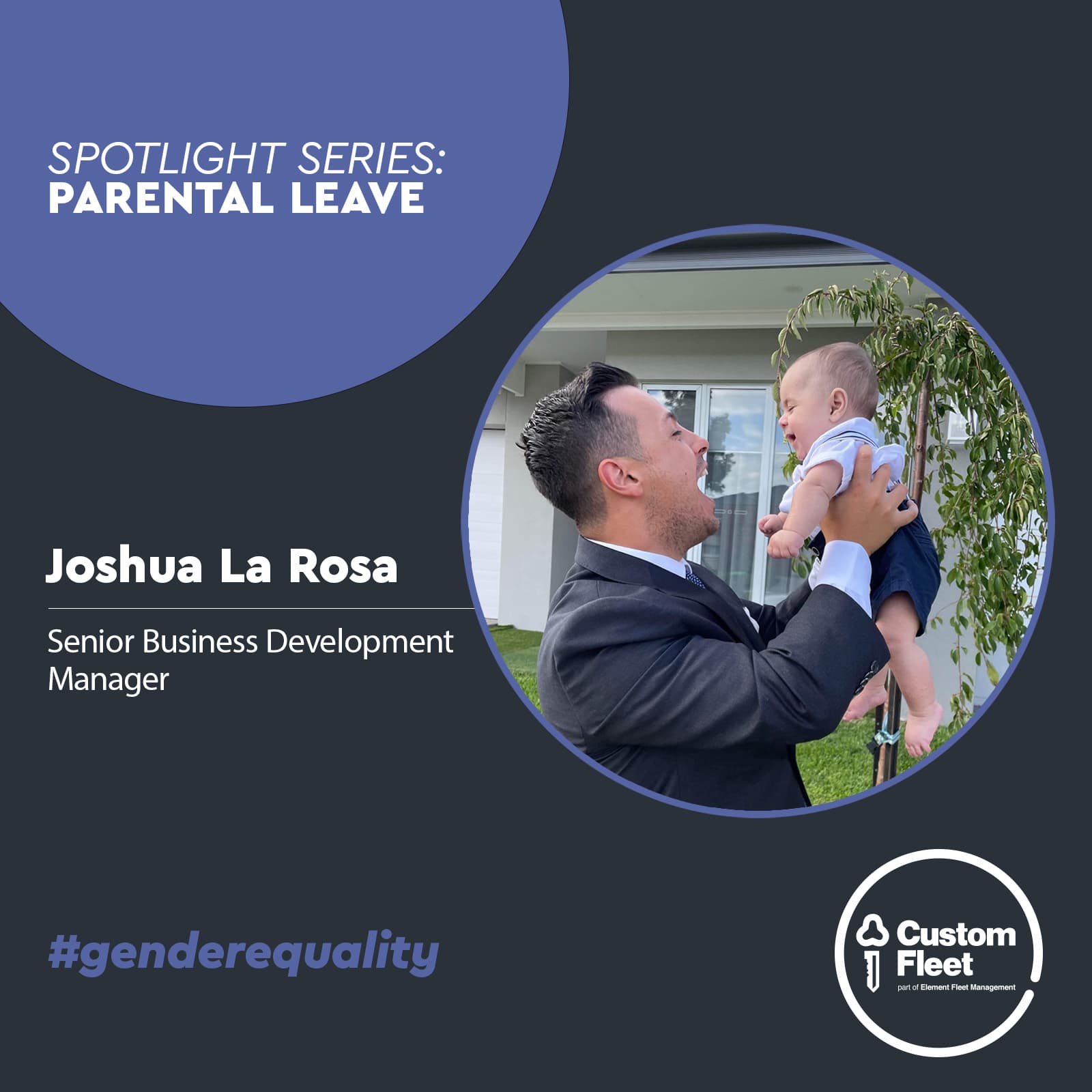 Photo of Joshua La Rosa and his baby, with the words "Spotlight series: Parental leave" and the hastag #genderequality Photo of Joshua La Rosa and his baby, with the words "Spotlight series: Parental leave" and the hastag #genderequality